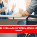 Here's how disability recipients will get more money from SSDI