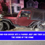 Hit-and-run driver hits a parked Jeep and then leaves the scene of the crime