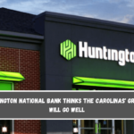 Huntington National Bank thinks the Carolinas' growth will go well