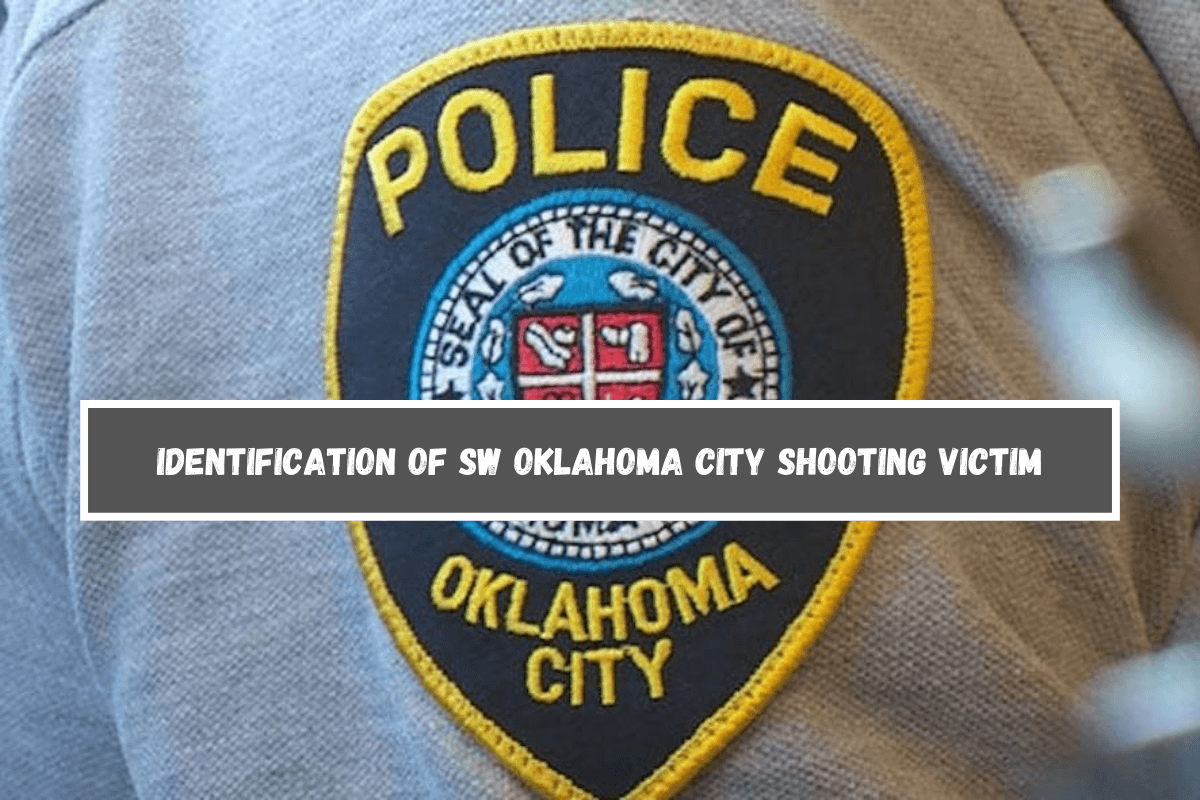 Identification of SW Oklahoma City Shooting Victim