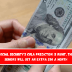 If Social Security's COLA prediction is right, these seniors will get an extra $50 a month