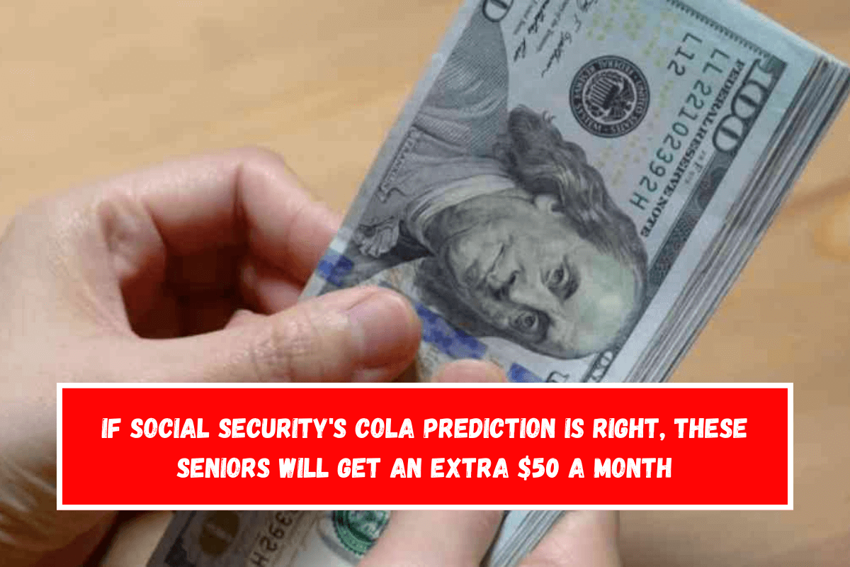 If Social Security's COLA prediction is right, these seniors will get an extra $50 a month