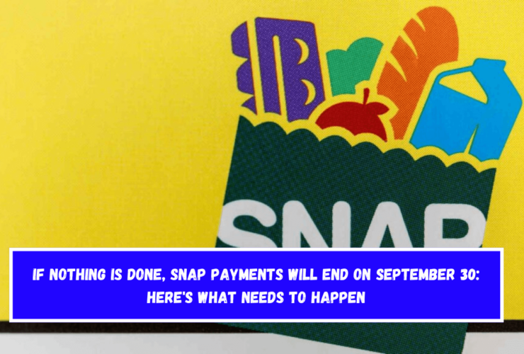 If nothing is done, SNAP payments will end on September 30 Here's what needs to happen