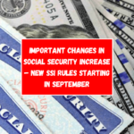 Important changes in Social Security Increase – new SSI rules starting in September