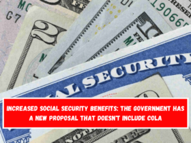 Increased Social Security benefits The government has a new proposal that doesn't include COLA