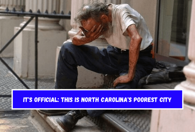 It's Official This Is North Carolina's Poorest City