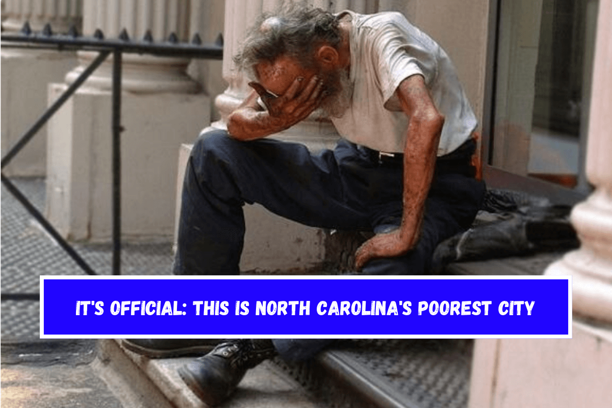 It's Official This Is North Carolina's Poorest City