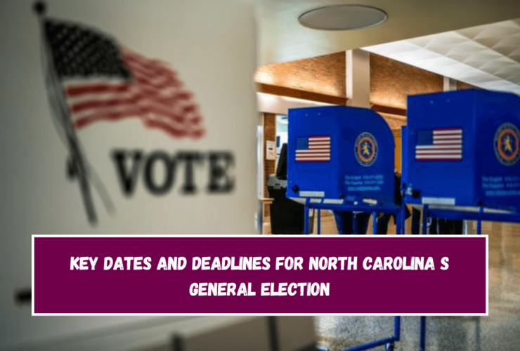 Key dates and deadlines for North Carolina s general election