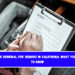 License Renewal for Seniors in California What You Need to Know