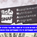 List of states that will send up to $1,751 in Food Stamp checks from September 9th to September 28th