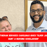 Lutheran Services Carolinas gives Tilder Jane Hunt a nursing scholarship