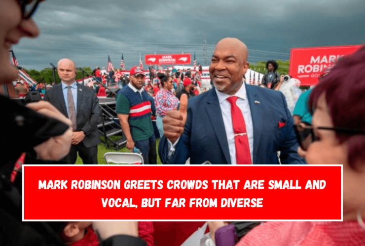 Mark Robinson greets crowds that are small and vocal, but far from diverse