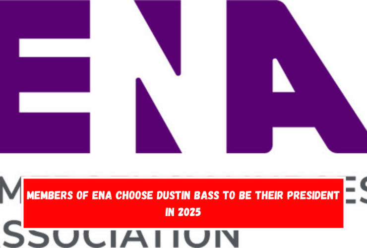 Members of ENA choose Dustin Bass to be their president in 2025