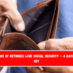 Millions of Retirees Lose Social Security — A Date Was Set