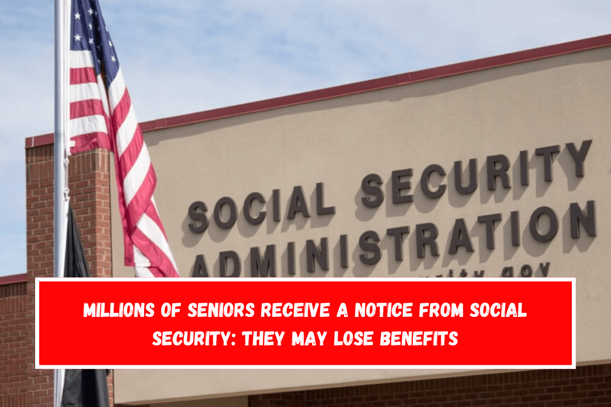 Millions of Seniors Receive a Notice from Social Security They May Lose Benefits