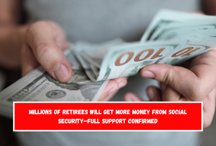 Millions of retirees will get more money from Social Security—Full Support Confirmed