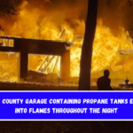 Moore County garage containing propane tanks erupts into flames throughout the night