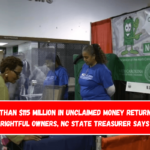 More than $115 million in unclaimed money returned to rightful owners, NC State Treasurer says