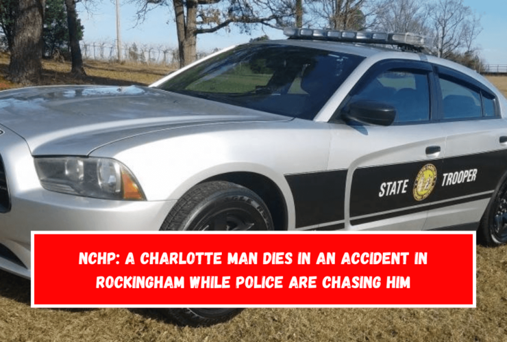 NCHP A Charlotte man dies in an accident in Rockingham while police are chasing him