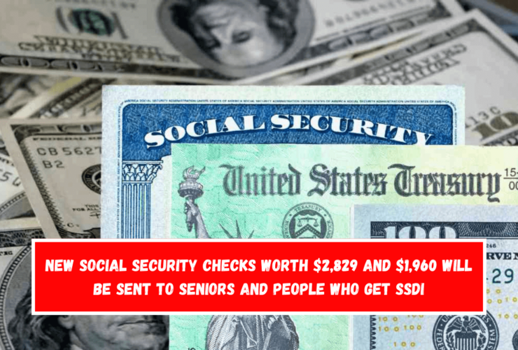 New Social Security checks worth $2,829 and $1,960 will be sent to seniors and people who get SSDI