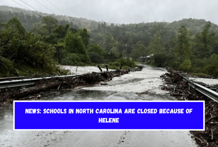 News Schools in North Carolina are closed because of Helene