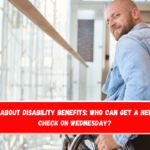 News about disability benefits Who can get a new SSDI check on Wednesday