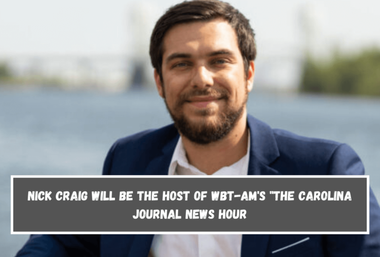 Nick Craig will be the host of WBT-AM's The Carolina Journal News Hour