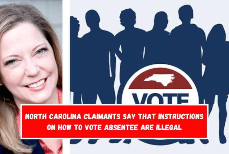 North Carolina claimants say that instructions on how to vote absentee are illegal