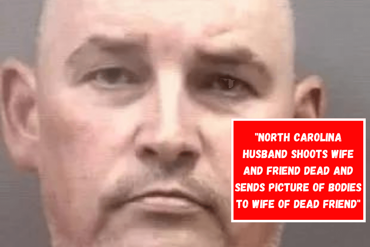 North Carolina husband shoots wife and friend dead and sends picture of bodies to wife of dead friend