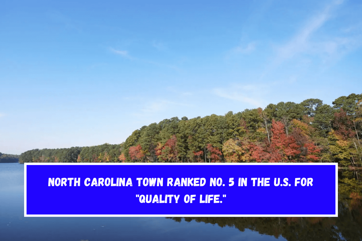 North Carolina town ranked No. 5 in the U.S. for quality of life.