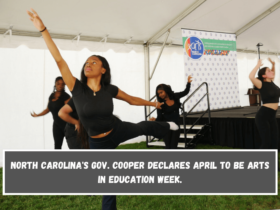 North Carolina's Gov. Cooper declares April to be Arts in Education Week