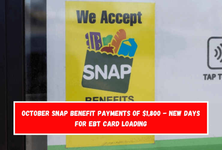 October SNAP Benefit Payments of $1,800 - New Days for EBT Card Loading