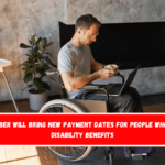 October will bring new payment dates for people who get disability benefits