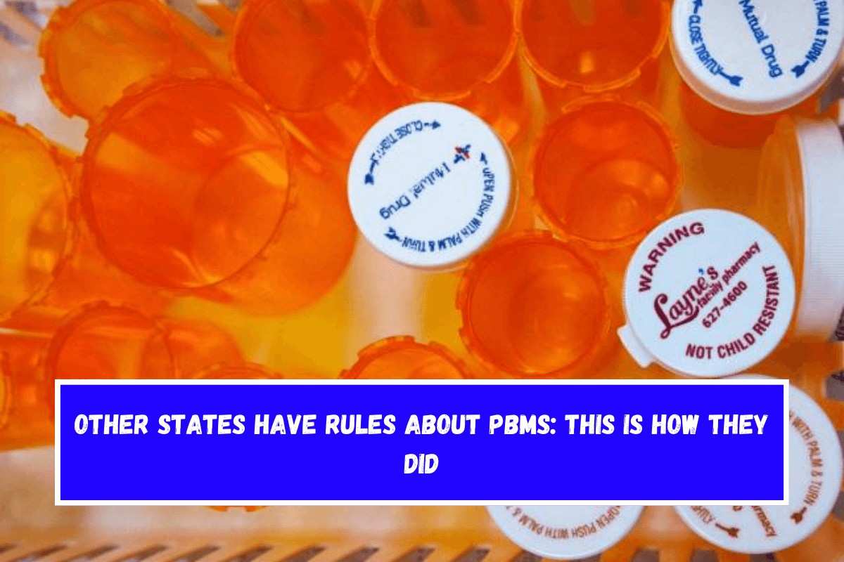 Other states have rules about PBMs This is how they did