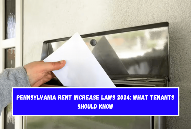 Pennsylvania Rent Increase Laws 2024 What Tenants Should Know