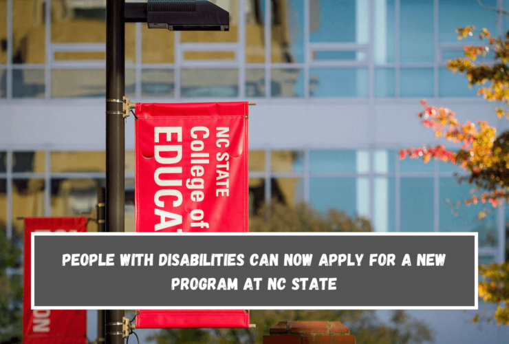 People with disabilities can now apply for a new program at NC State