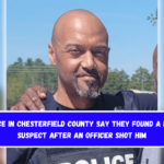 Police in Chesterfield County say they found a dead suspect after an officer shot him