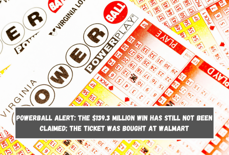 Powerball alert the $139.3 million win has still not been claimed; the ticket was bought at Walmart