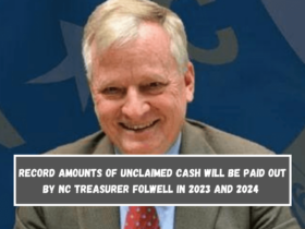 Record Amounts of Unclaimed Cash Will Be Paid Out by NC Treasurer Folwell in 2023 and 2024