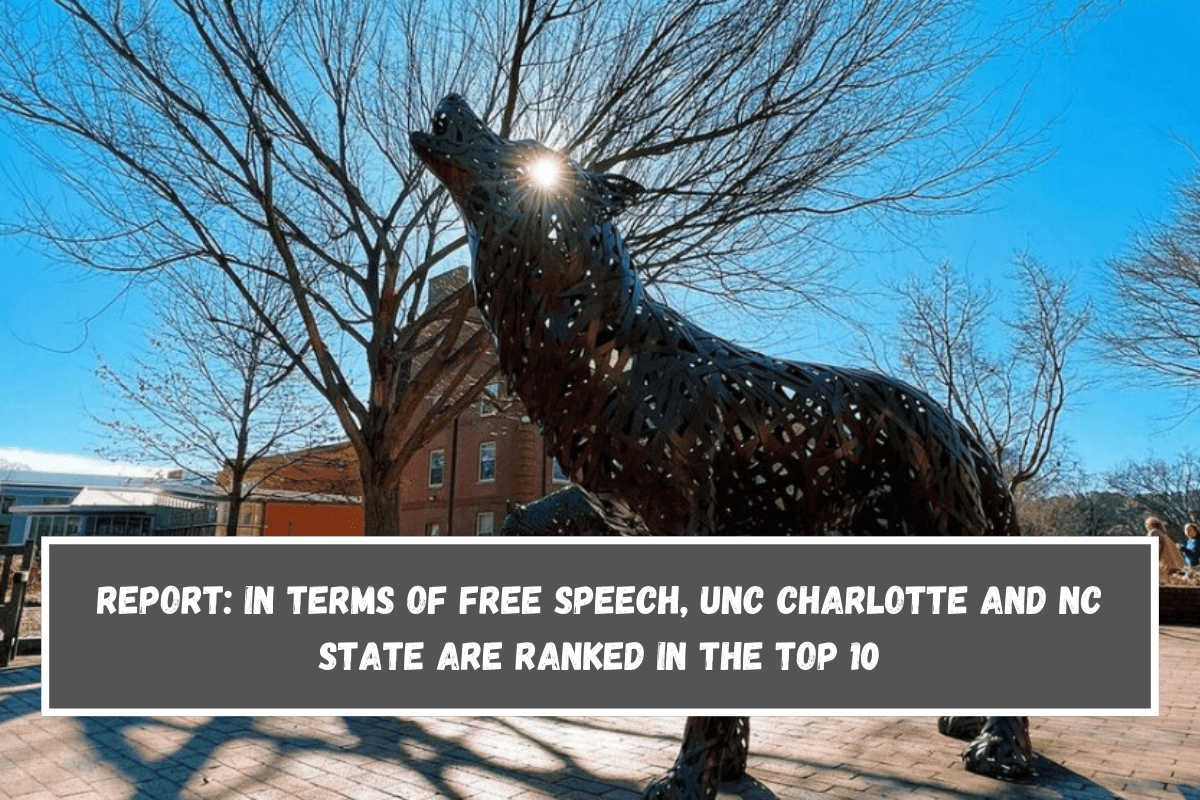 Report In terms of free speech, UNC Charlotte and NC State are ranked in the top 10