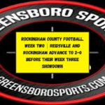 Rockingham County Football, Week Two | Reidsville and Rockingham advance to 2-0 before their week three showdown