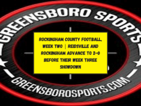 Rockingham County Football, Week Two | Reidsville and Rockingham advance to 2-0 before their week three showdown