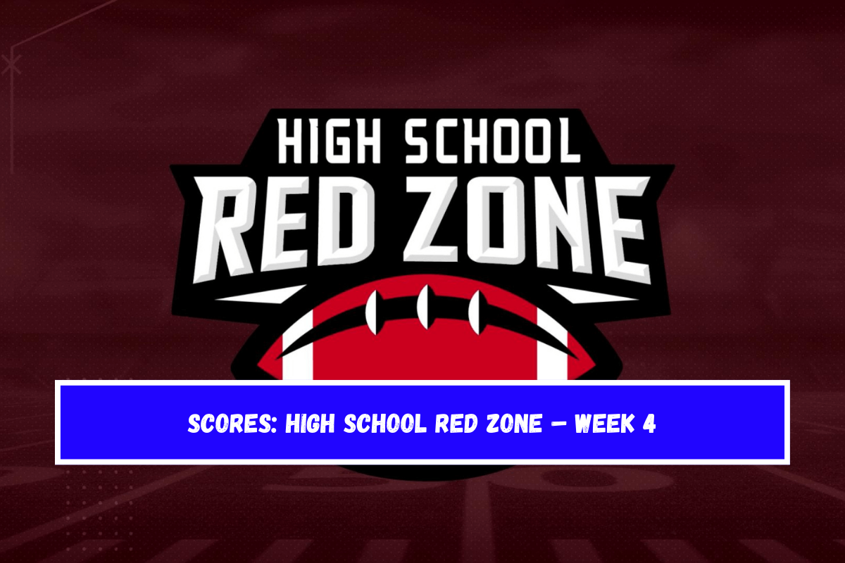 SCORES High School Red Zone – Week 4