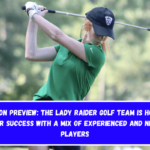 SEASON PREVIEW The Lady Raider golf team is hoping for success with a mix of experienced and new players