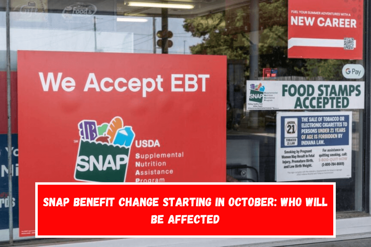 SNAP Benefit Change Starting in October Who Will Be Affected