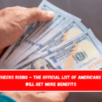 SSI checks rising – The Official List of Americans Who Will Get More Benefits