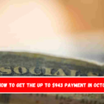 SSI how to get the up to $943 payment in October