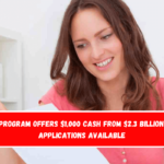 STAR program offers $1,000 cash from $2.3 billion fund Applications Available