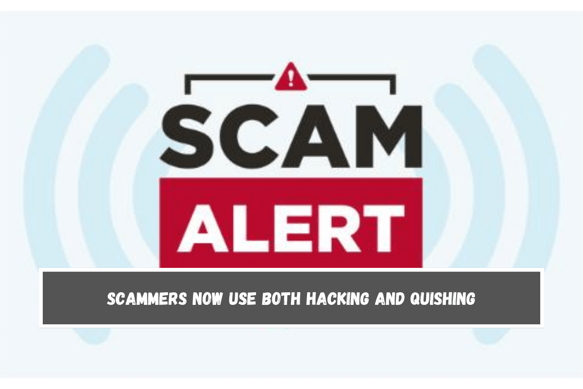 Scammers now use both hacking and quishing