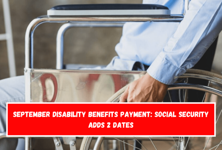 September Disability Benefits Payment Social Security Adds 2 Dates